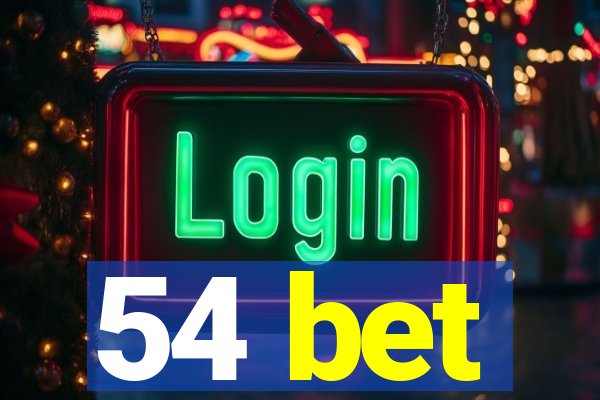 54 bet